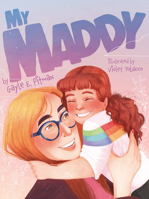 Title details for My Maddy by Gayle E. Pitman - Available